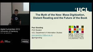 Thumbnail - The Myth of the New: Mass Digitization, Distant Reading and the Future of the Book