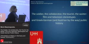Miniaturansicht - Τhe soldier, the collaborator, the tourist, the waiter: film and television stereotypes and Greek-German (and Austrian by the way) public history