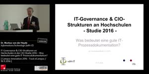Thumbnail - IT-Governance & CIO-Strukturen an Hochschulen in der CIO-Studie 2016 – Was bedeutet eine gute IT-Prozessdokumentation?