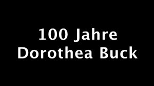Thumbnail - Film: Alexandra Pohlmeier: 100 Jahre Dorothea Buck - Kernbotschaften der letzten 17 Jahre