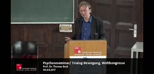 Thumbnail - Thomas Bock: Psychoseseminar/ Trialog-Bewegung, Weltkongresse