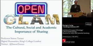 Thumbnail - Simon Tanner: OpenGLAM – the Cultural, Social and Academic Importance of Sharing