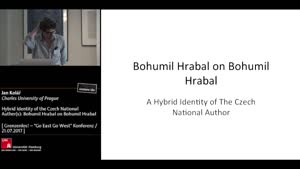 Thumbnail - Hybrid Identity of the Czech National Auther(s): Bohumil Hrabal on Bohumil Hrabal