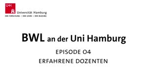 Miniaturansicht - BWL an der Universität Hamburg. Episode 4: Erfahrene Dozenten
