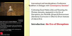 Thumbnail - Cultivating Good Habits (śīla) and Resetting the Mindset (śamatha, vipaśyanā) in this Era of Disruptions: the Mind-life (āśraya) & Environment (ālambana) Curriculum in Dharma Drum Institute of Liberal Arts
