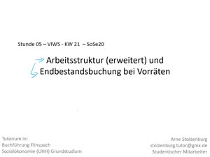 Miniaturansicht - Bufü Tutorium ArneS 05 - Endbestandsbuchung für eingekaufte Vorräte - Buchführung Flinspach