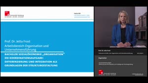 Thumbnail - Vorlesung 4: Die Koordinationsaufgabe:  Differenzierung und Integration als Grundlagen der Strukturgestaltung