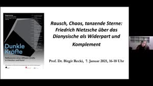 Thumbnail - Prof. Dr. Birgit Recki: Rausch, Chaos, tanzende Sterne... Friedrich Nietzsche über die Kraft des Dionysischen als Widerpart und Komplement