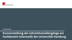 Miniaturansicht - Kurzvorstellung der Lehramtsstudiengänge am Fachbereich Informatik der Universität Hamburg