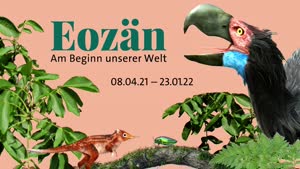 Thumbnail - Trailer Sonderausstellung "Eozän - Am Beginn unserer Welt"