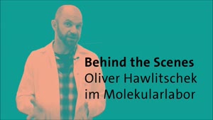 Thumbnail - Behind the scenes: Das Molekularlabor am CeNak (mit Oliver Hawlitschek)