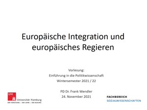 Miniaturansicht - 7. Sitzung: Europäische Integration und europäisches Regieren