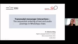 Thumbnail - Transmodal messenger interactions - The sequential ordering of text and audio postings in WhatsApp chats: DiLCo Lecture Series 2022 (16 June)
