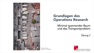 Thumbnail - 07 Minimal spannende Baum und das Transportproblem