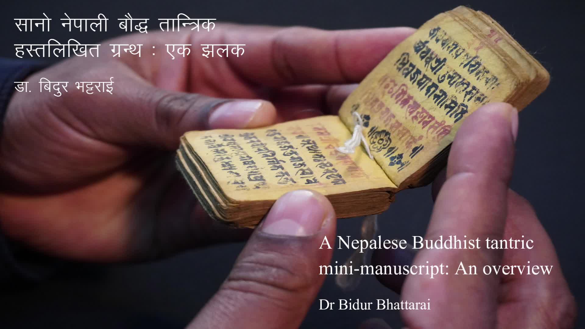 Miniaturansicht - Episode 6: A Nepalese Buddhist Tantric Mini-Manuscript - An Overview