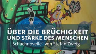 Thumbnail - Über die Brüchigkeit und Stärke des Menschen – „Schachnovelle“ von Stefan Zweig