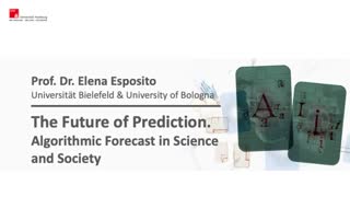 Thumbnail - The Future of Prediction. Algorithmic Forecast in Science and Society