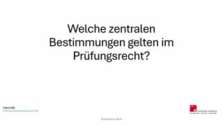 Miniaturansicht - Video 7: Welche zentralen Bestimmungen gelten im Prüfungsrecht?