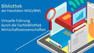 Miniaturansicht - Virtuelle Bibliotheksführung Fachbibliothek Wirtschaftswissenschaften