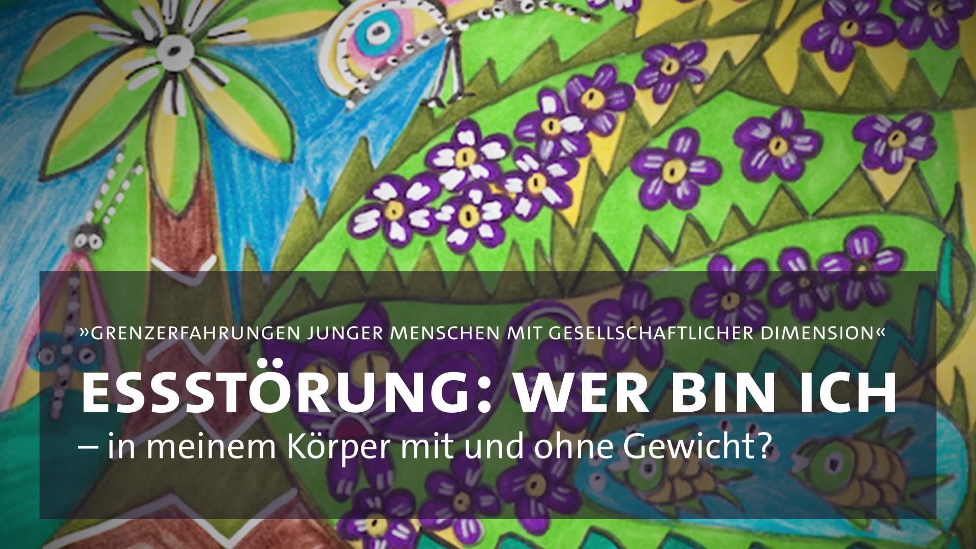 Miniaturansicht - Ess-Störung: Wer bin ich – in meinem Körper mit und ohne Gewicht?