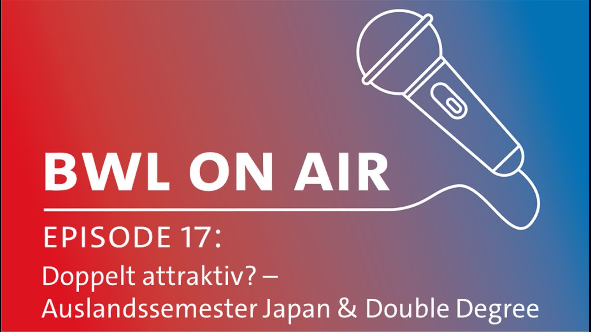 Thumbnail - Episode 17: Doppelt attraktiv? –  Auslandssemester Japan & Double Degree