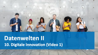 Thumbnail - 10. Digitale Innovationen (Video 1 von 3)